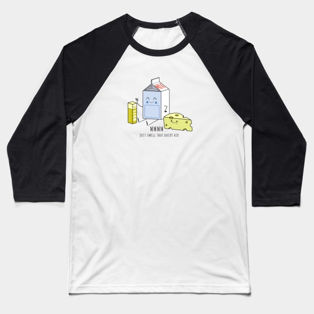 Just Smell that Dairy Air! Baseball T-Shirt by realdavemcmahon